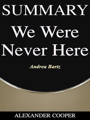 cover image of Summary of We Were Never Here
